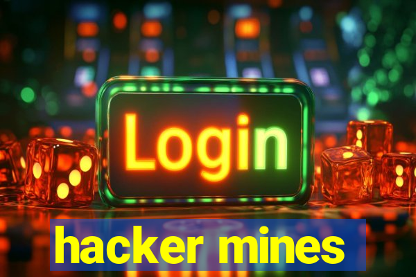 hacker mines